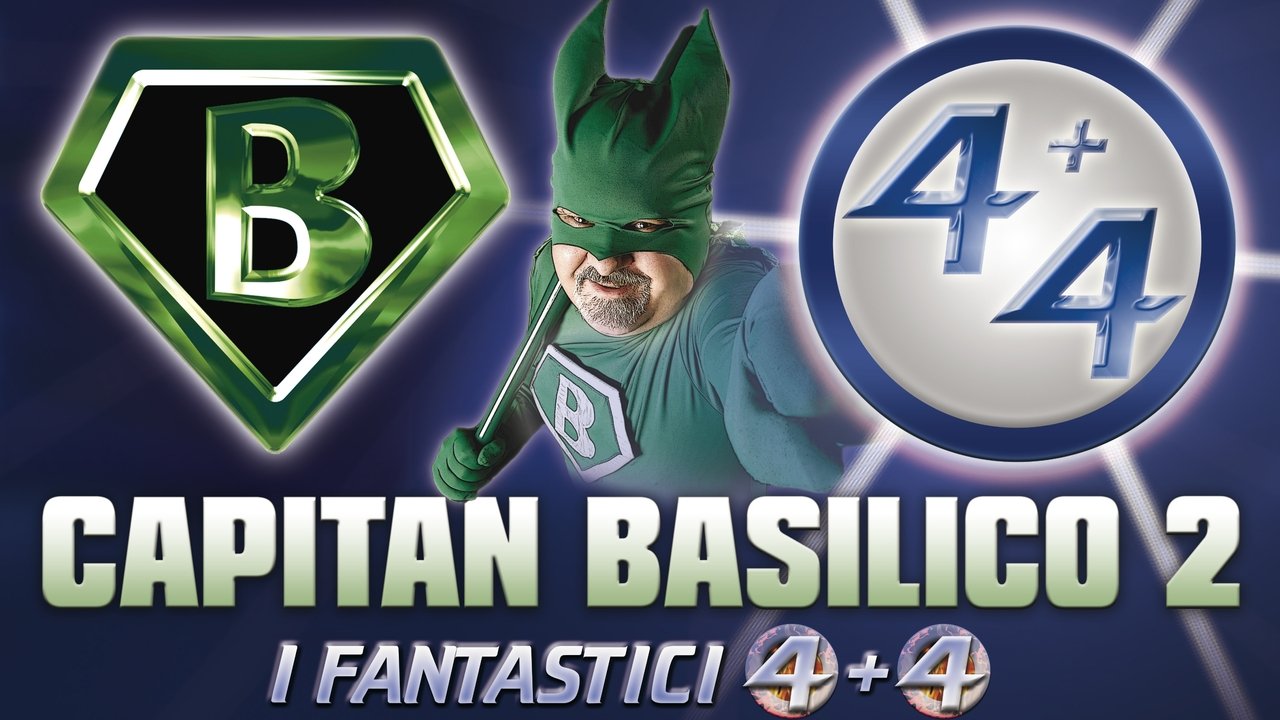 Capitan Basilico 2: I Fantastici 4+4