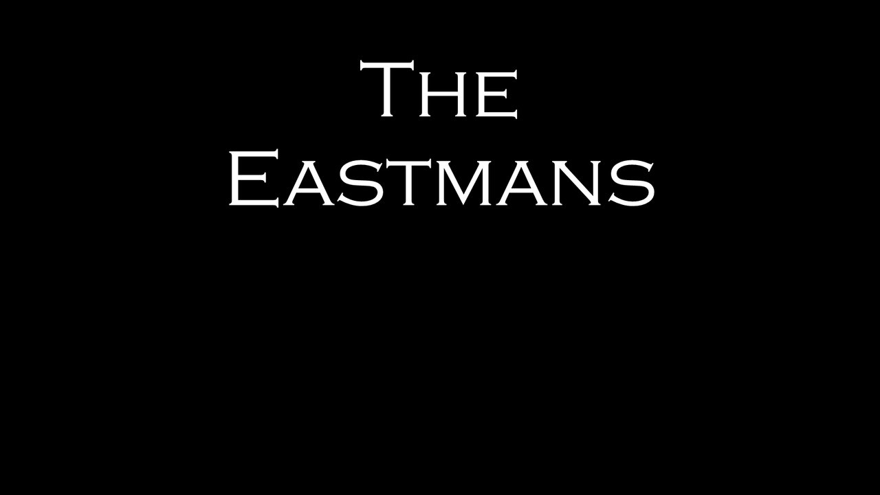 The Eastmans