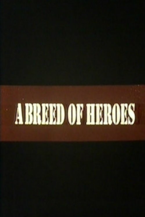 A Breed of Heroes photo