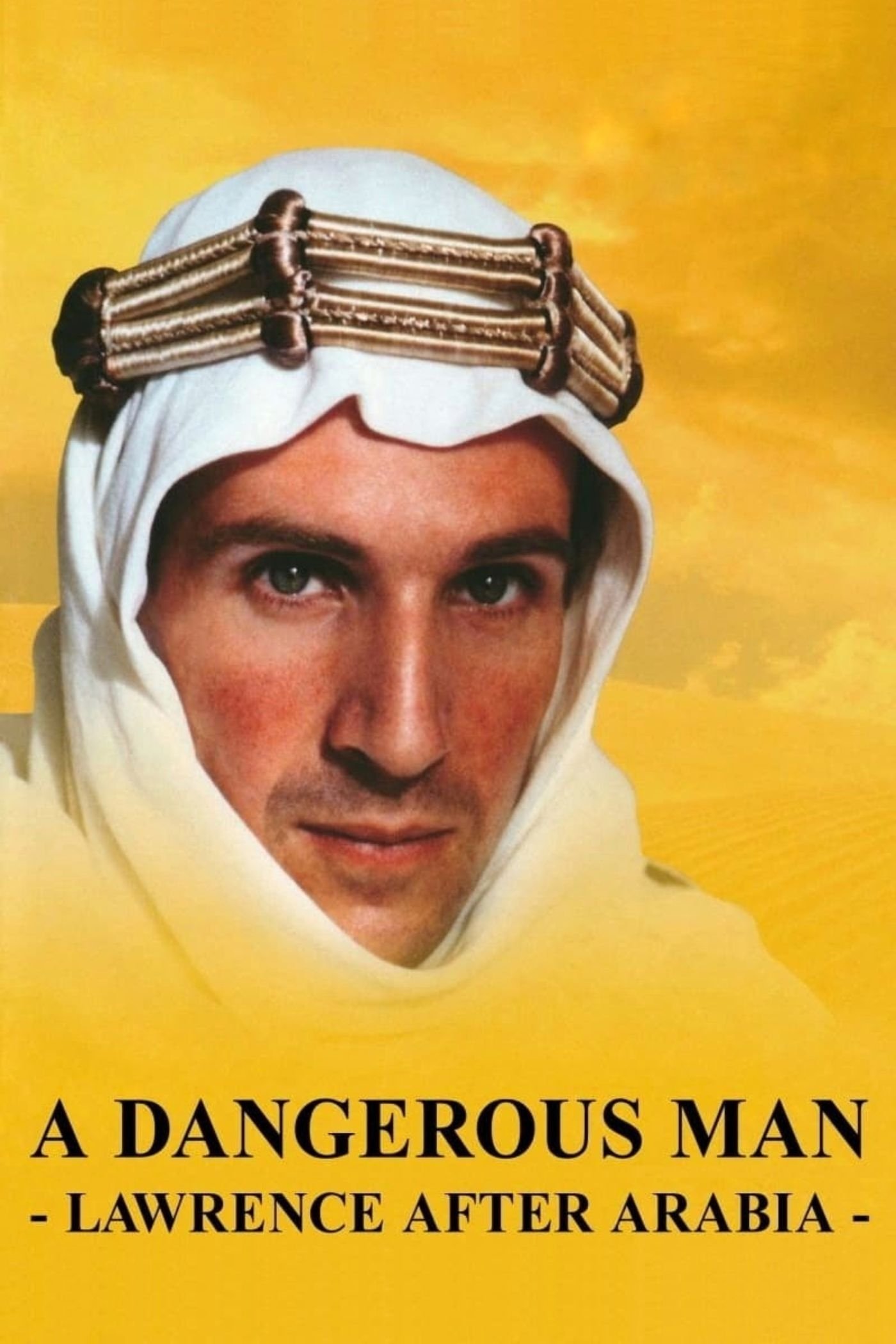 A Dangerous Man: Lawrence After Arabia photo