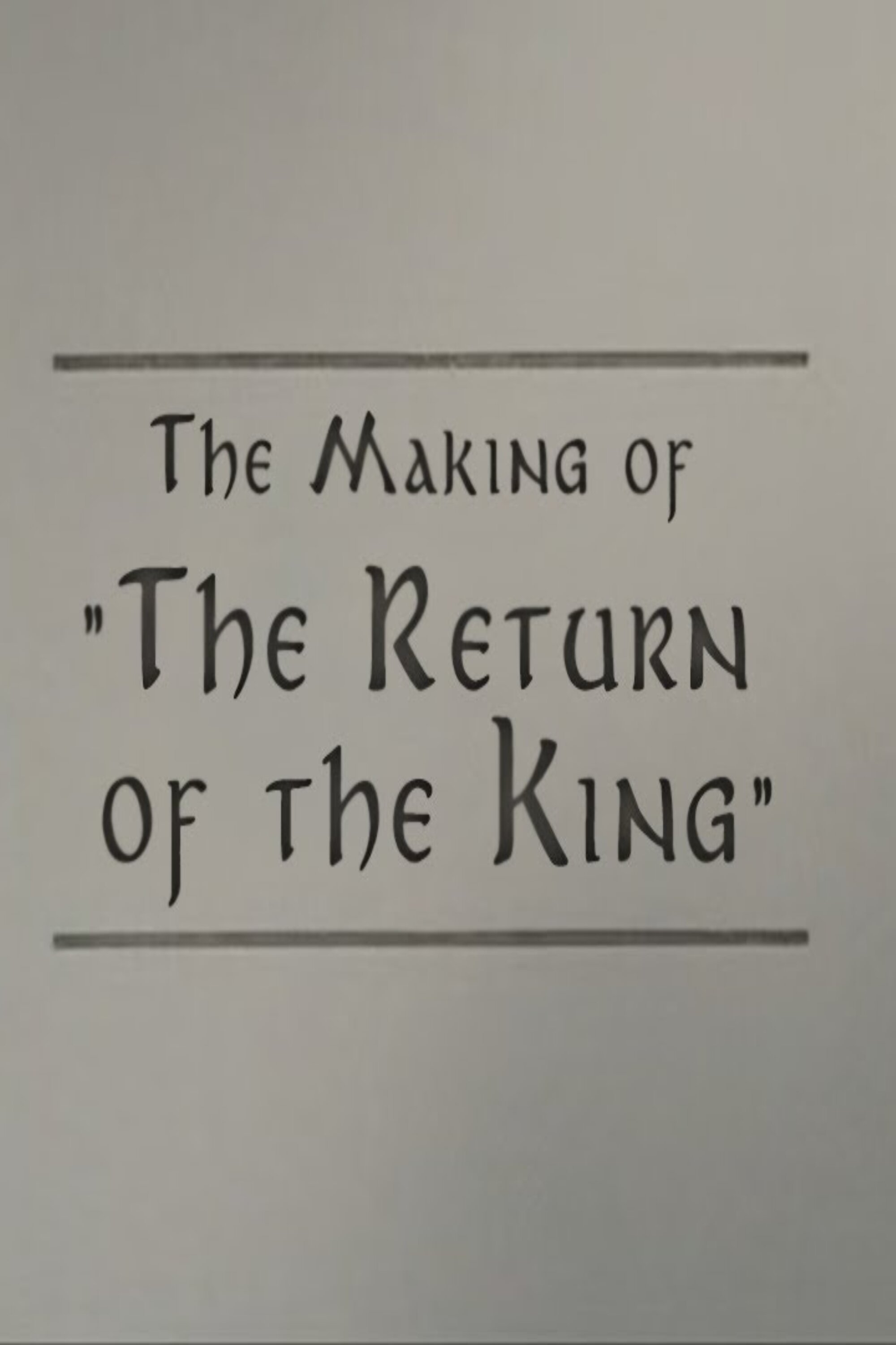 A Filmmaker's Journey: Making 'The Return of the King' photo