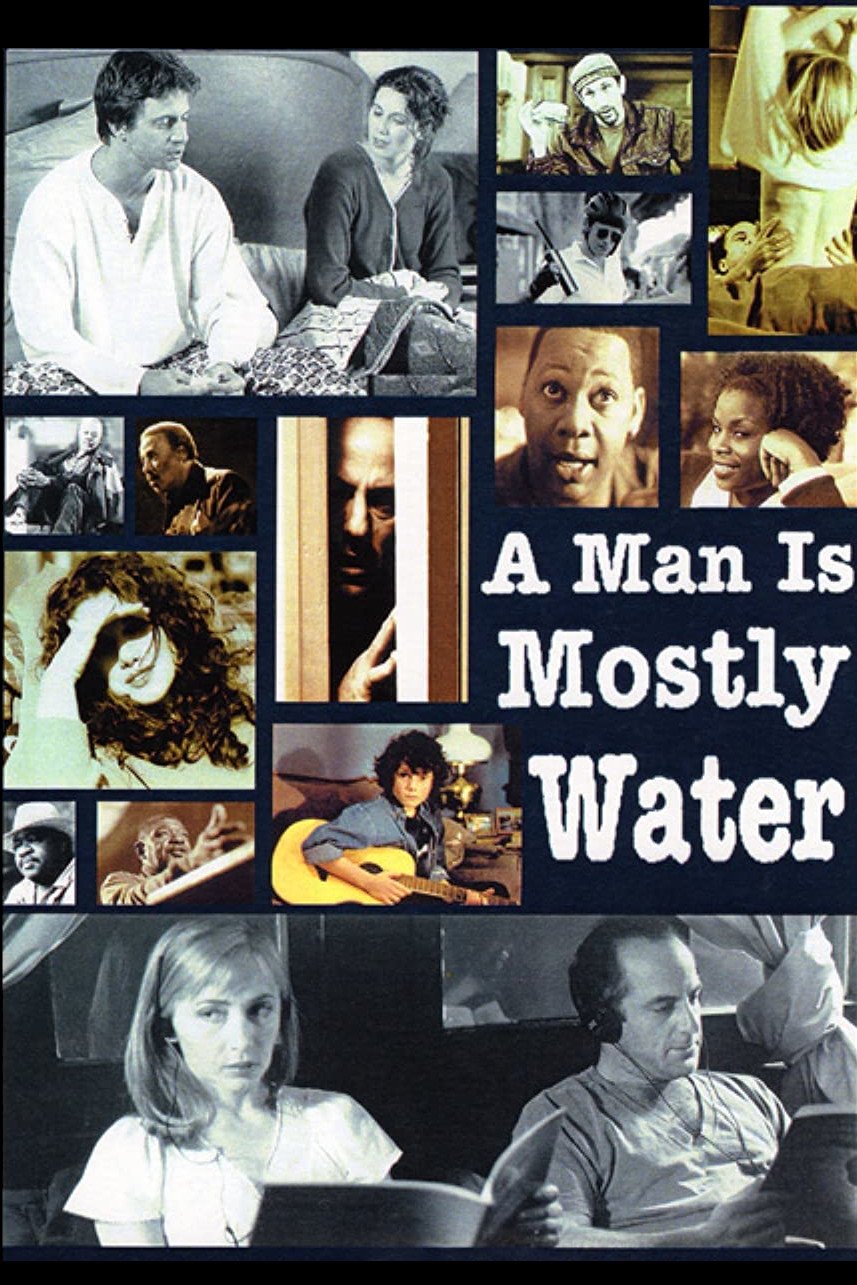 A Man Is Mostly Water photo