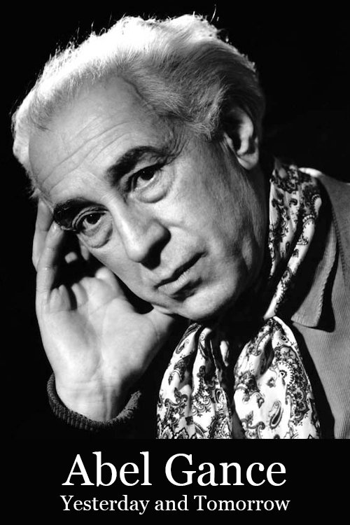 Abel Gance, Yesterday and Tomorrow photo
