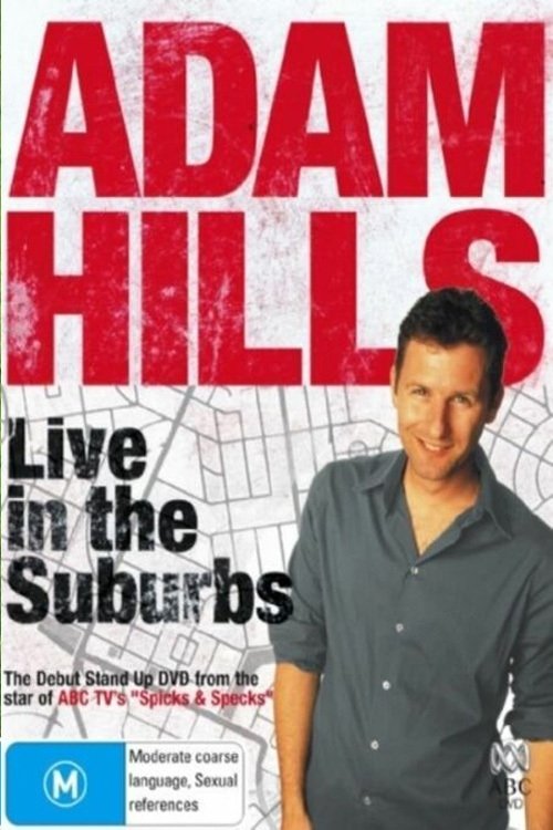 Adam Hills - Live in the Suburbs photo