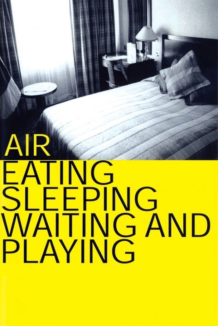 Air: Eating, Sleeping, Waiting and Playing photo