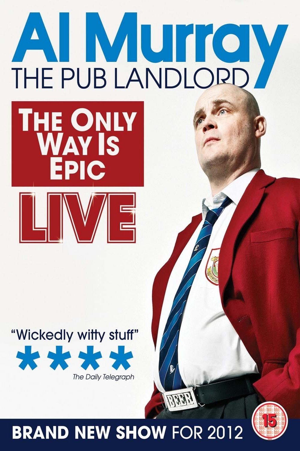 Al Murray, The Pub Landlord: The Only Way Is Epic photo