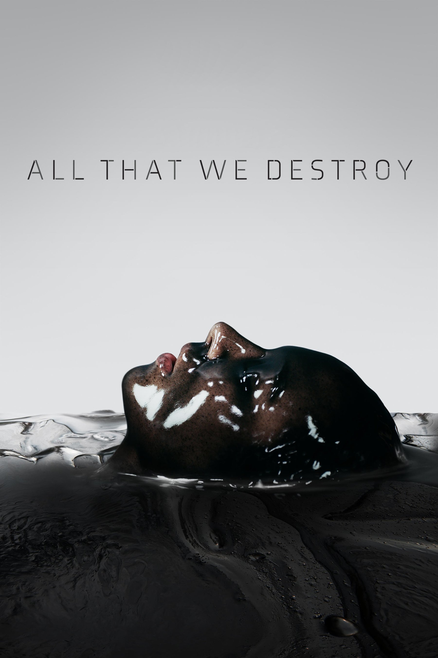 All That We Destroy photo