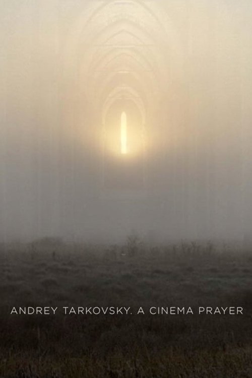 Andrey Tarkovsky. A Cinema Prayer photo