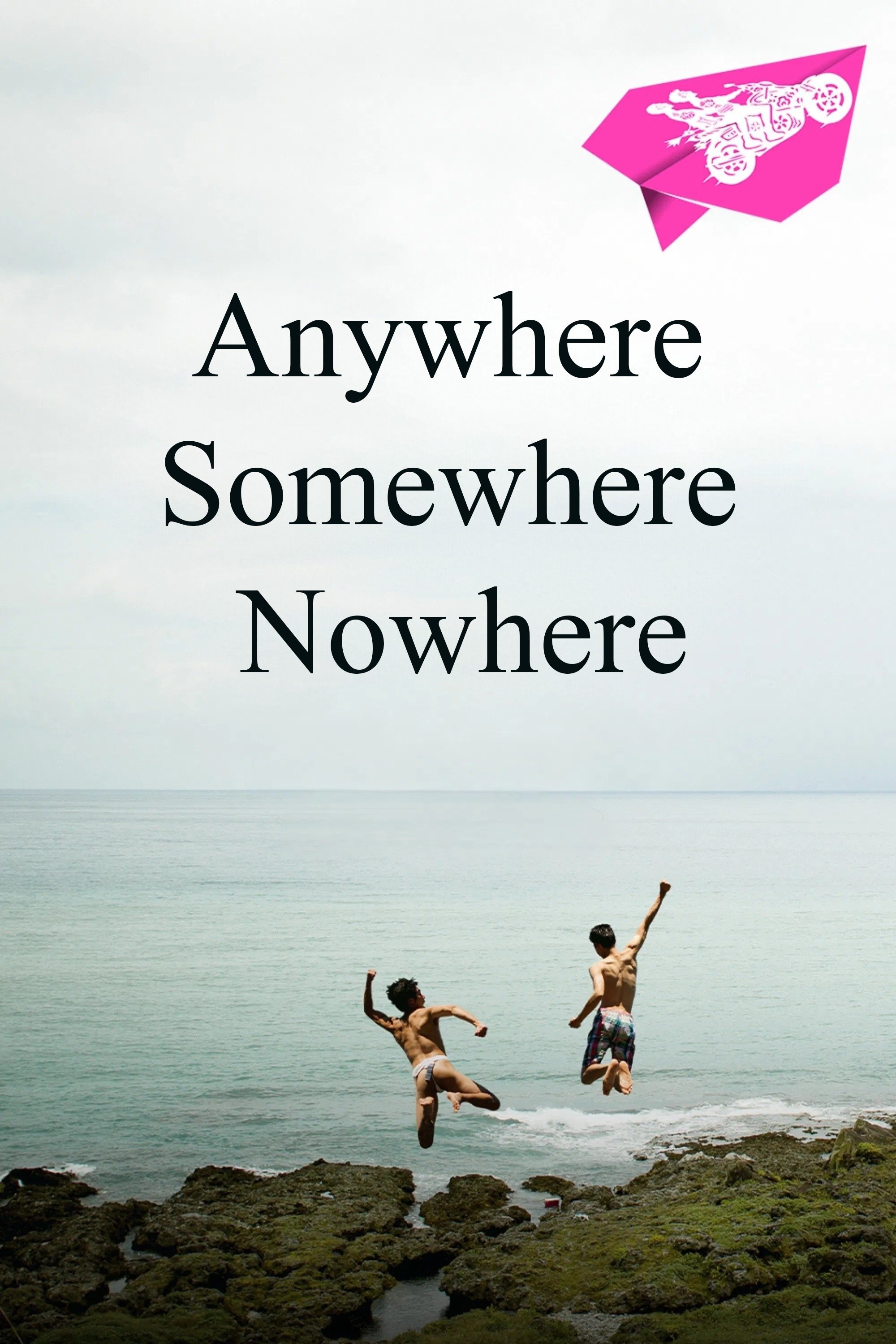 Anywhere Somewhere Nowhere photo