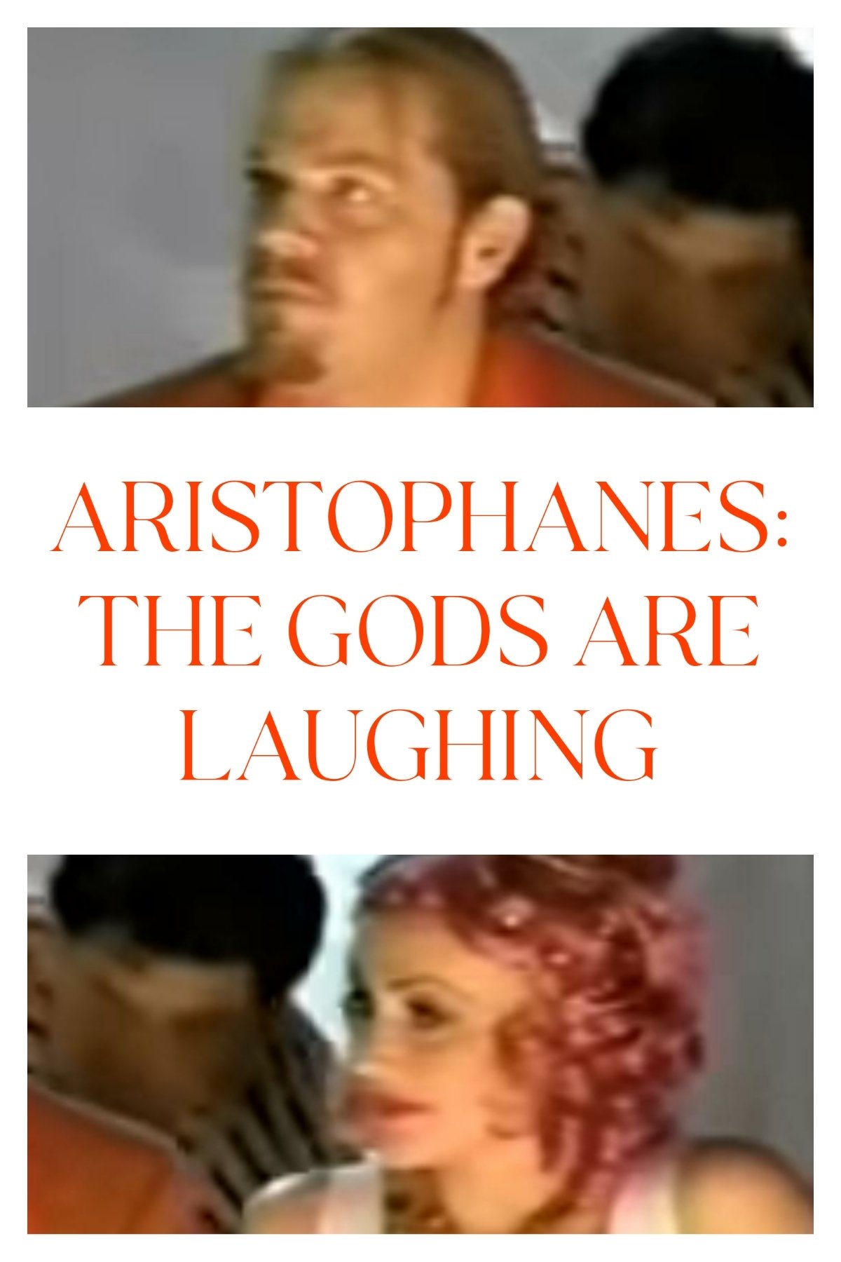 Aristophanes: The Gods Are Laughing photo