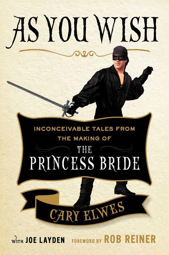 As You Wish: The Story of 'The Princess Bride' photo