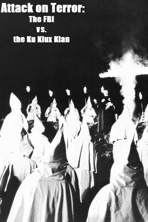 Attack on Terror: The FBI vs. the Ku Klux Klan photo