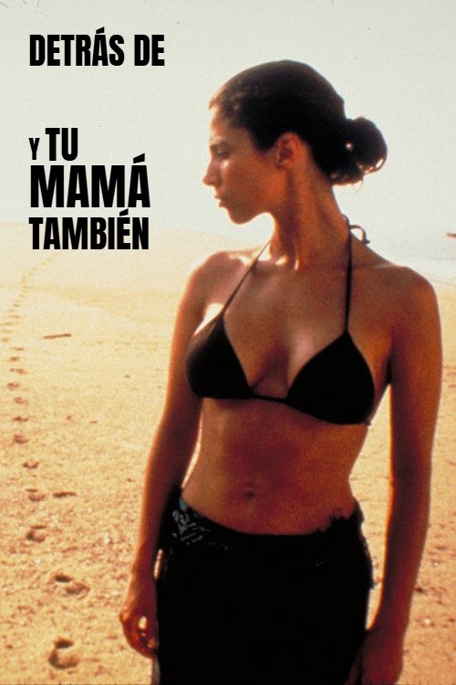 Behind the Scenes of 'Y Tu Mamá También' photo