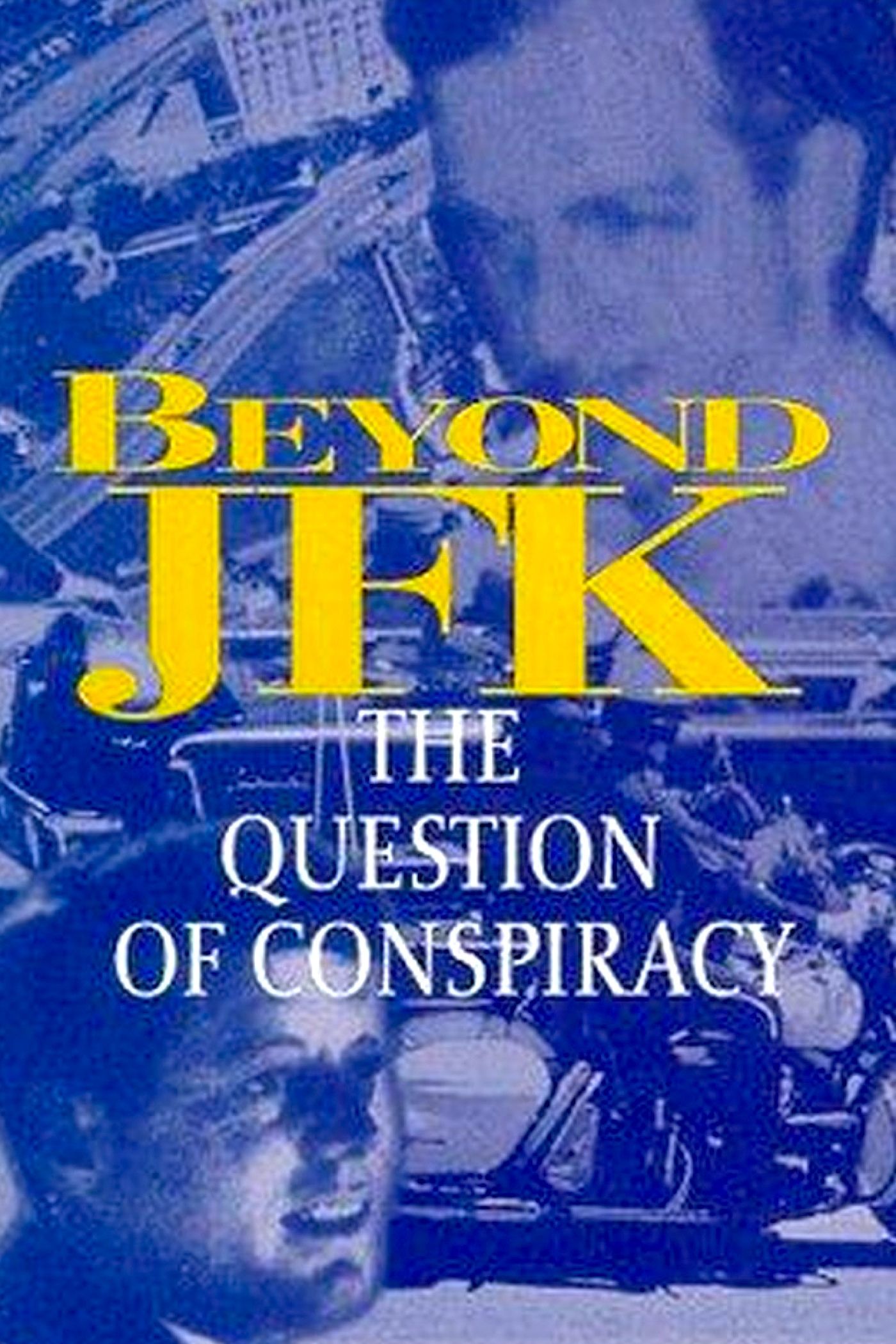 Beyond JFK: The Question of Conspiracy photo