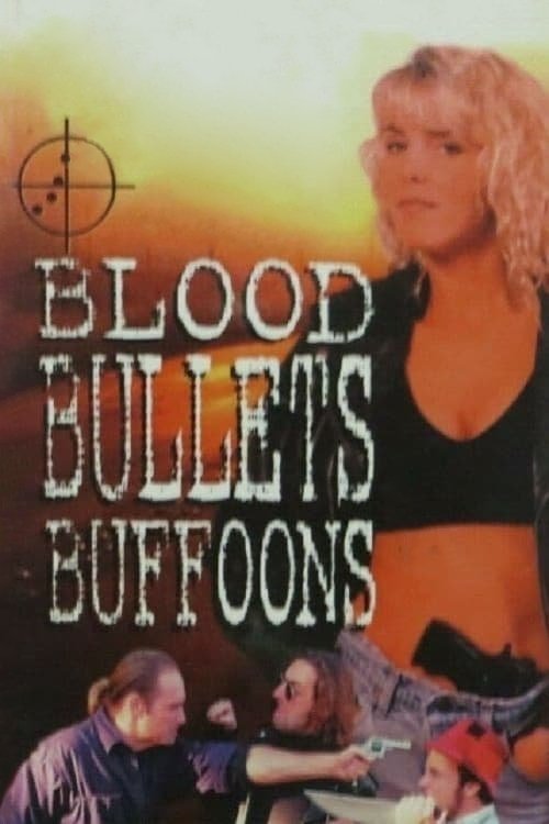 Blood, Bullets, Buffoons photo