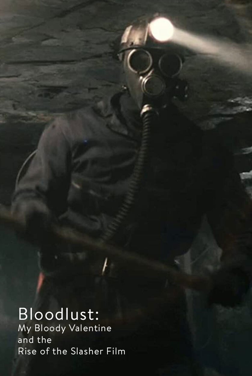 Bloodlust: My Bloody Valentine and the Rise of the Slasher Film photo