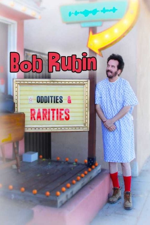 Bob Rubin: Oddities and Rarities photo