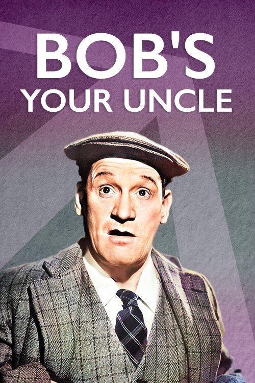 Bob's Your Uncle photo