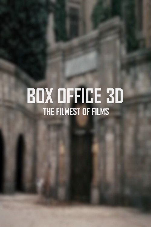 Box Office 3D: The Filmest of Films photo