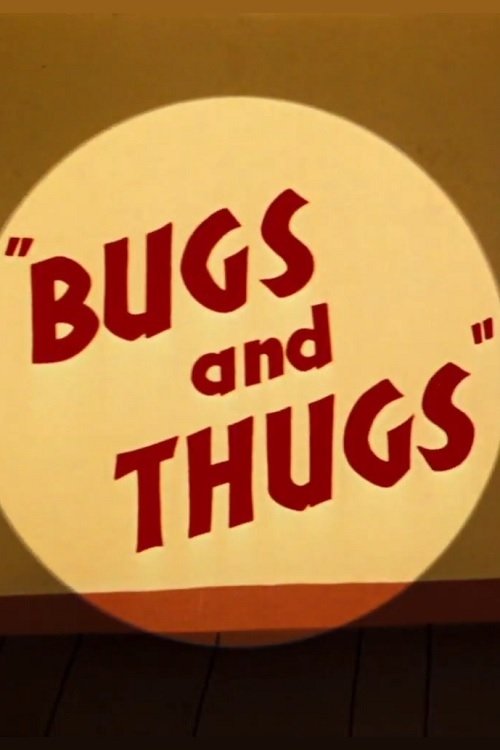 Bugs and Thugs photo