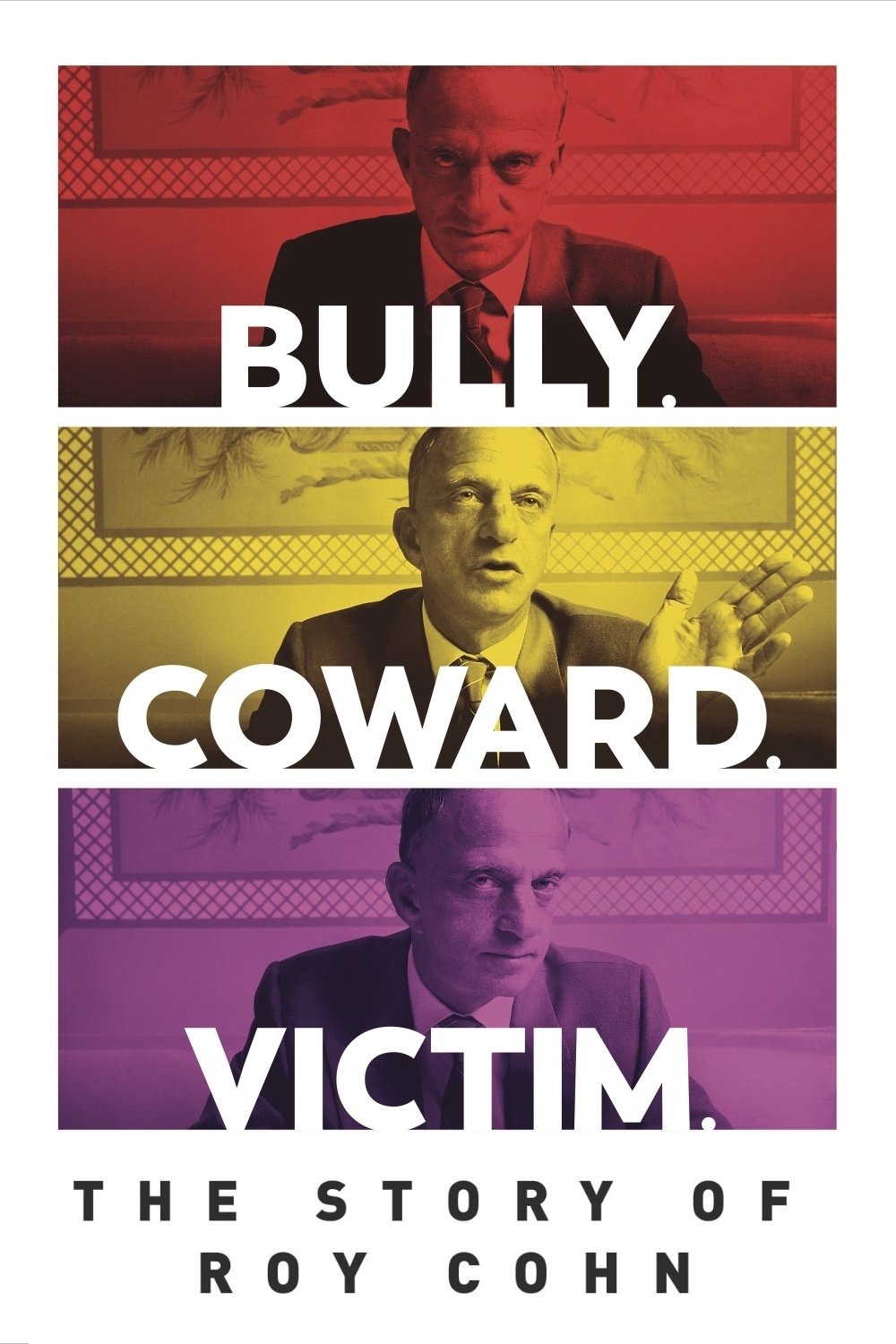 Bully. Coward. Victim. The Story of Roy Cohn photo