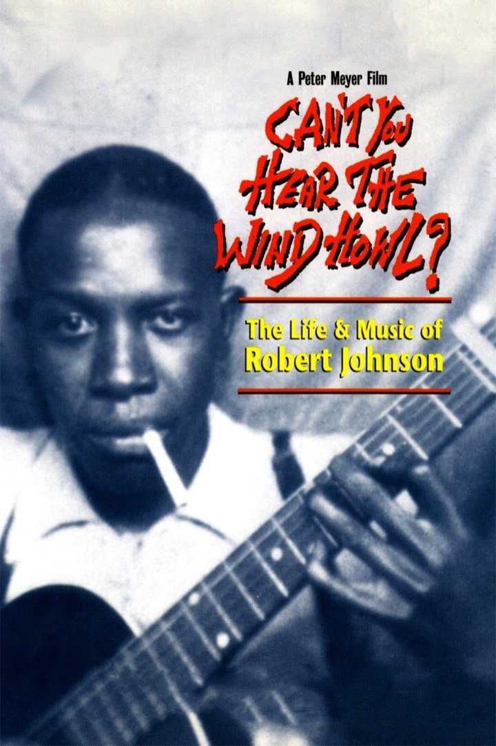Can't You Hear the Wind Howl? The Life & Music of Robert Johnson photo