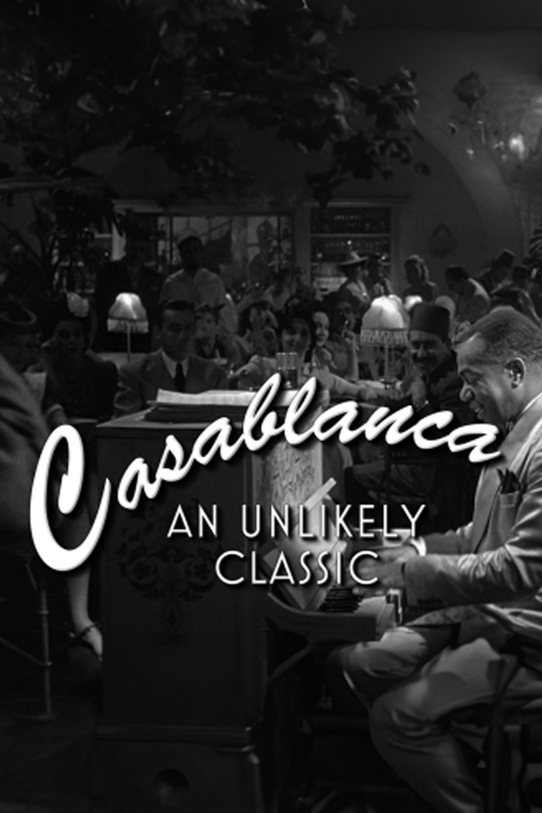 Casablanca: An Unlikely Classic photo