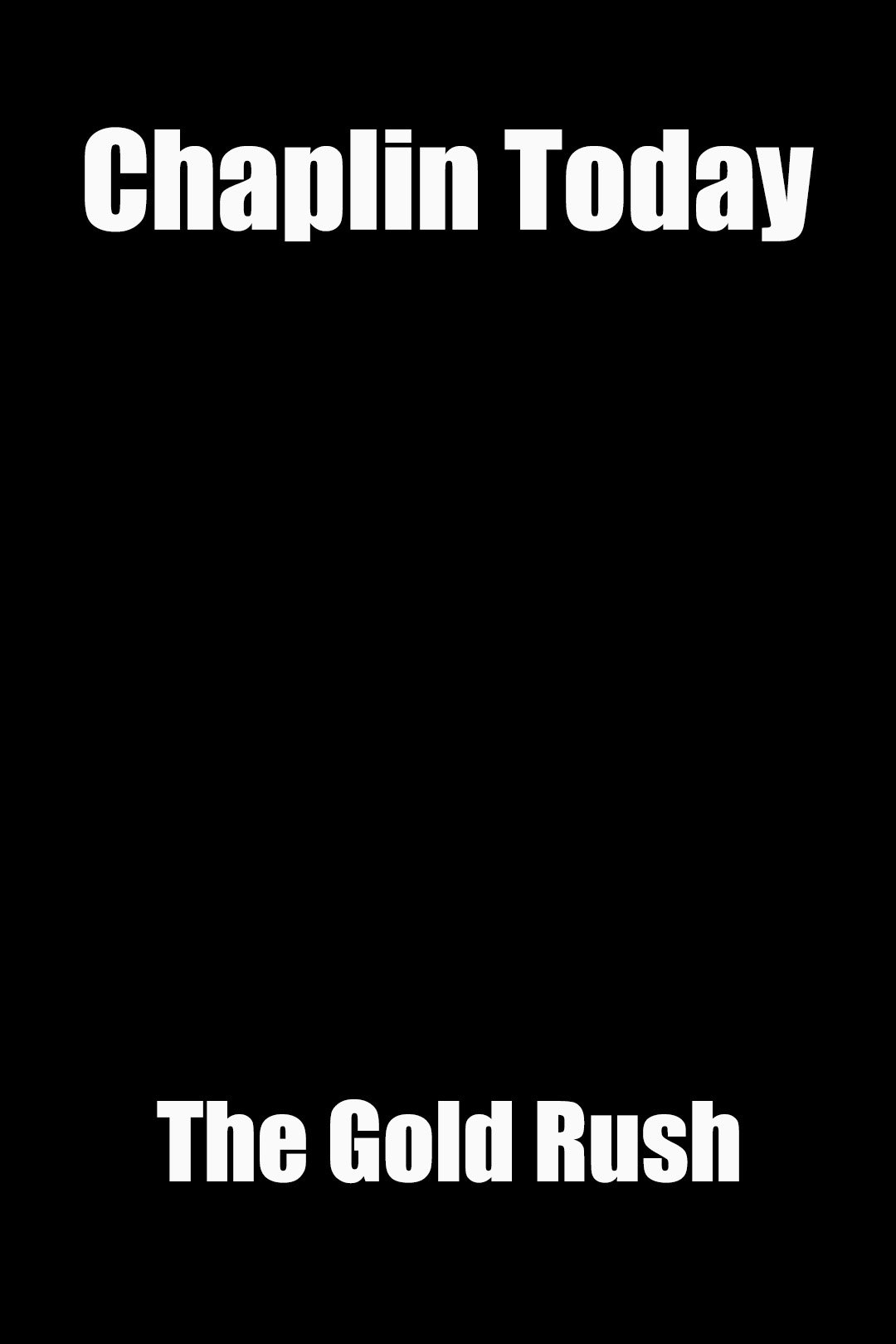 Chaplin Today: 'The Gold Rush' photo