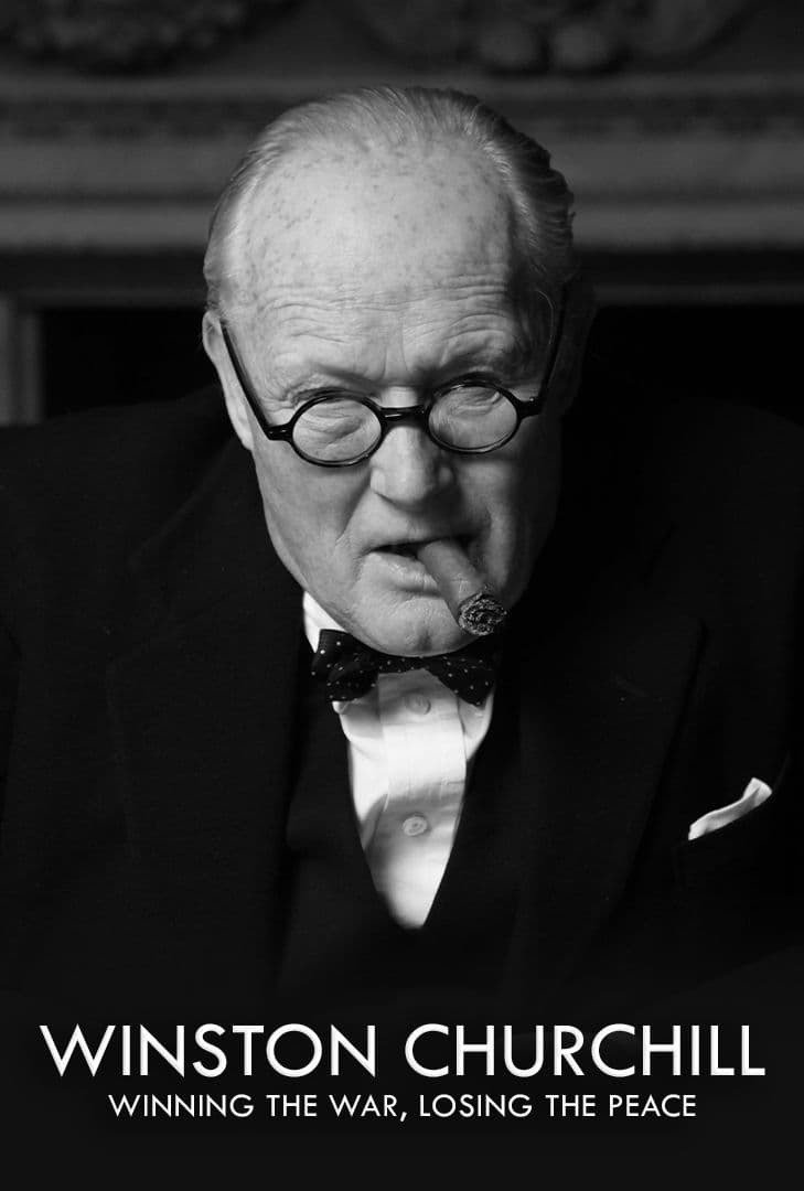 Churchill: Winning the War, Losing the Peace photo