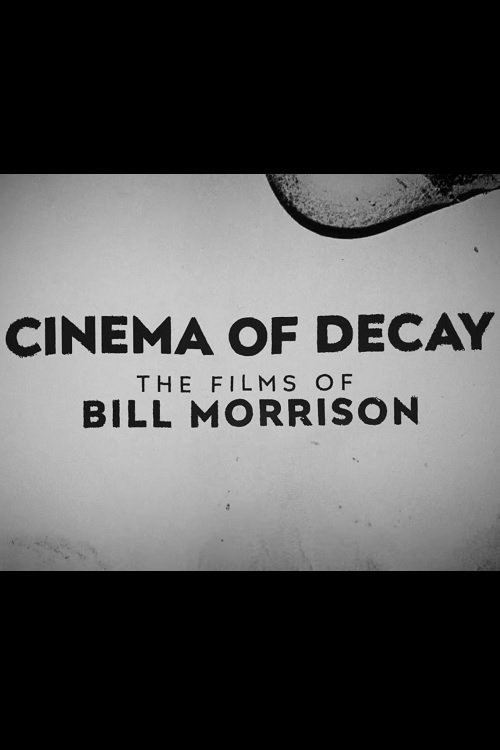 Cinema of Decay: The Films of Bill Morrison photo
