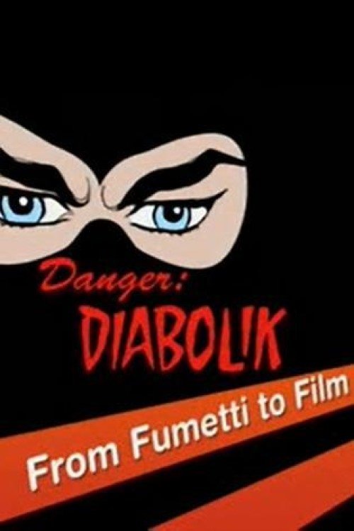 Danger: Diabolik - From Fumetti to Film photo
