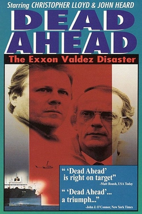 Dead Ahead: The Exxon Valdez Disaster photo