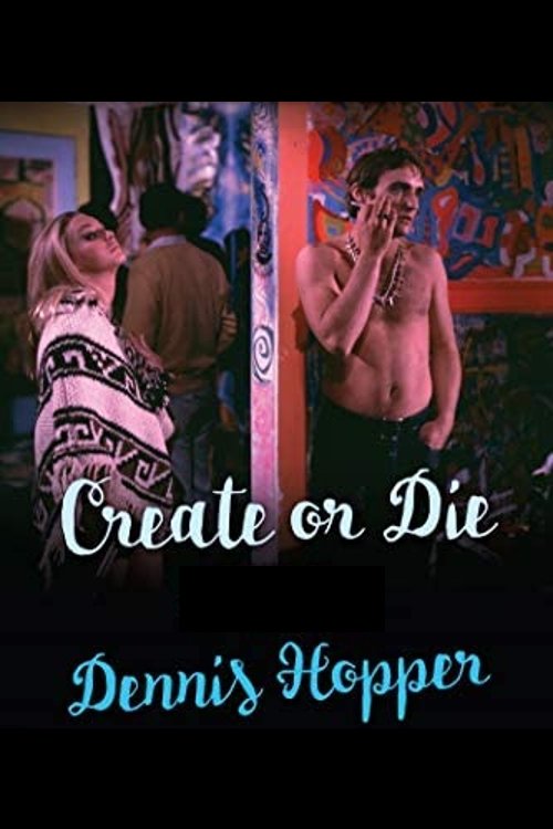 Dennis Hopper: Create (or Die) photo