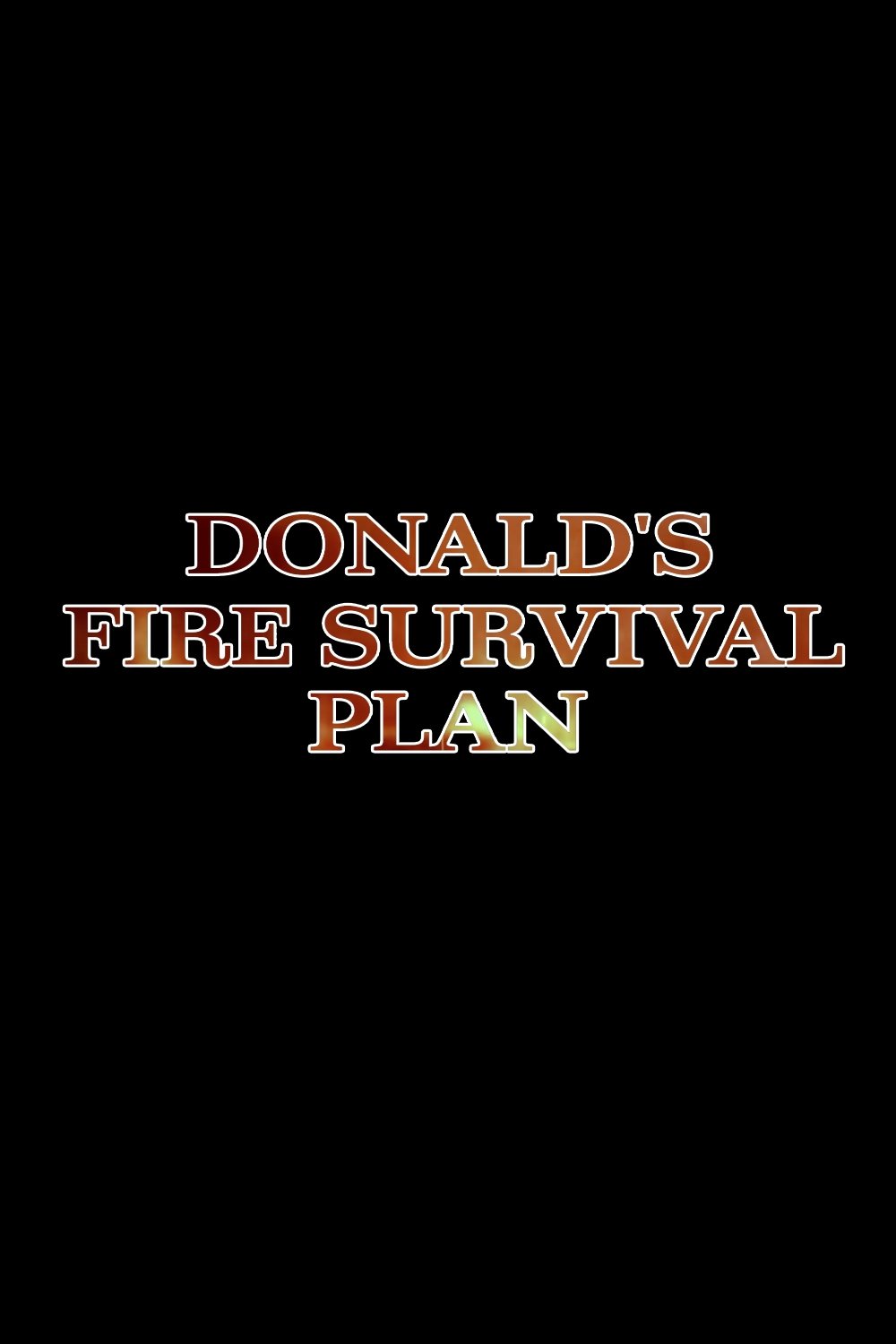 Donald's Fire Survival Plan photo