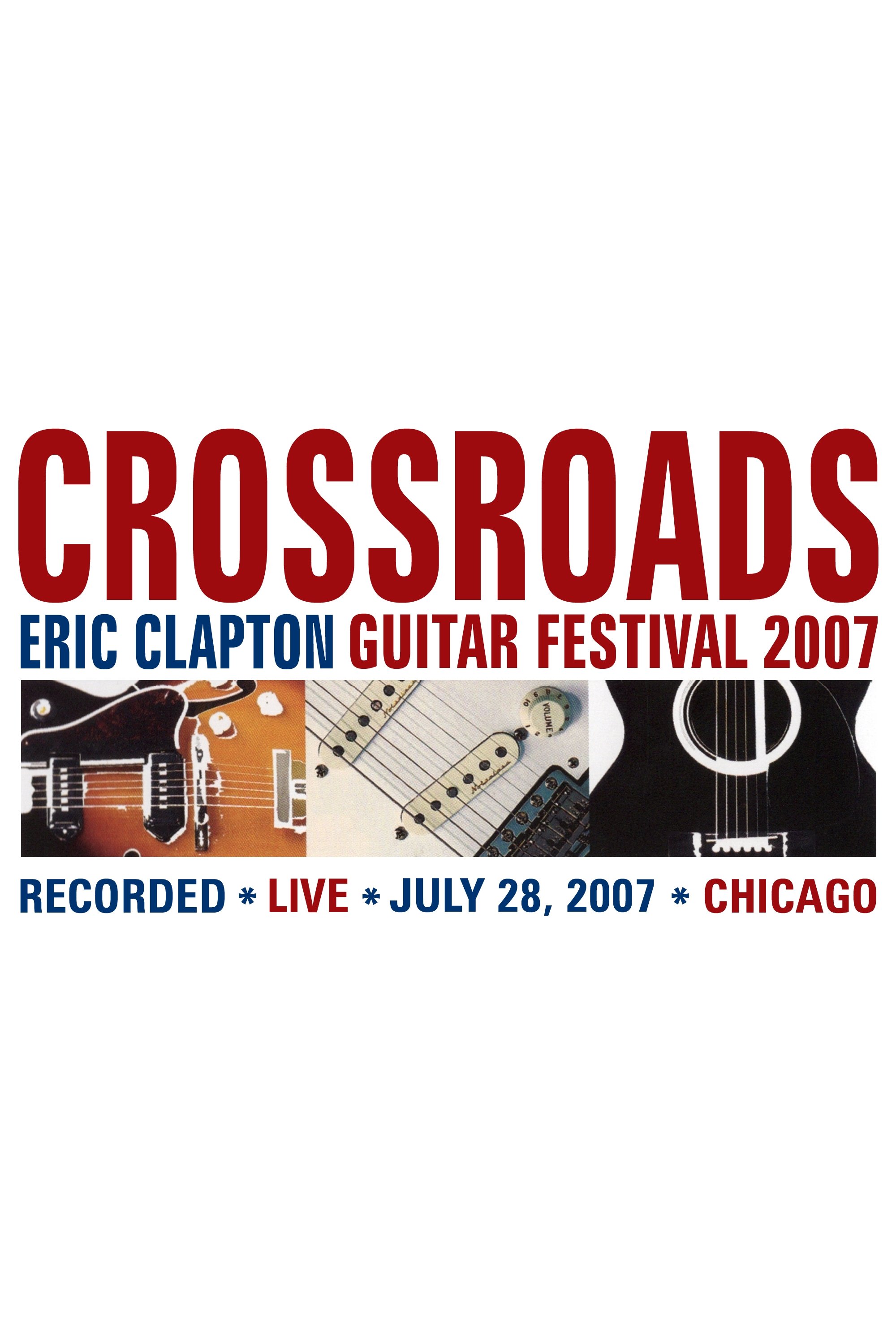 Eric Clapton's Crossroads Guitar Festival 2007 photo