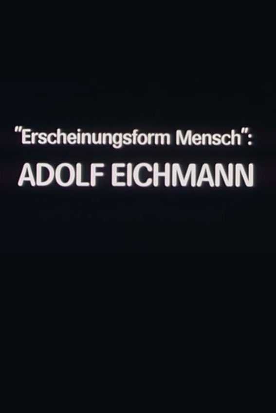 "Erscheinungsform Mensch": Adolf Eichmann photo
