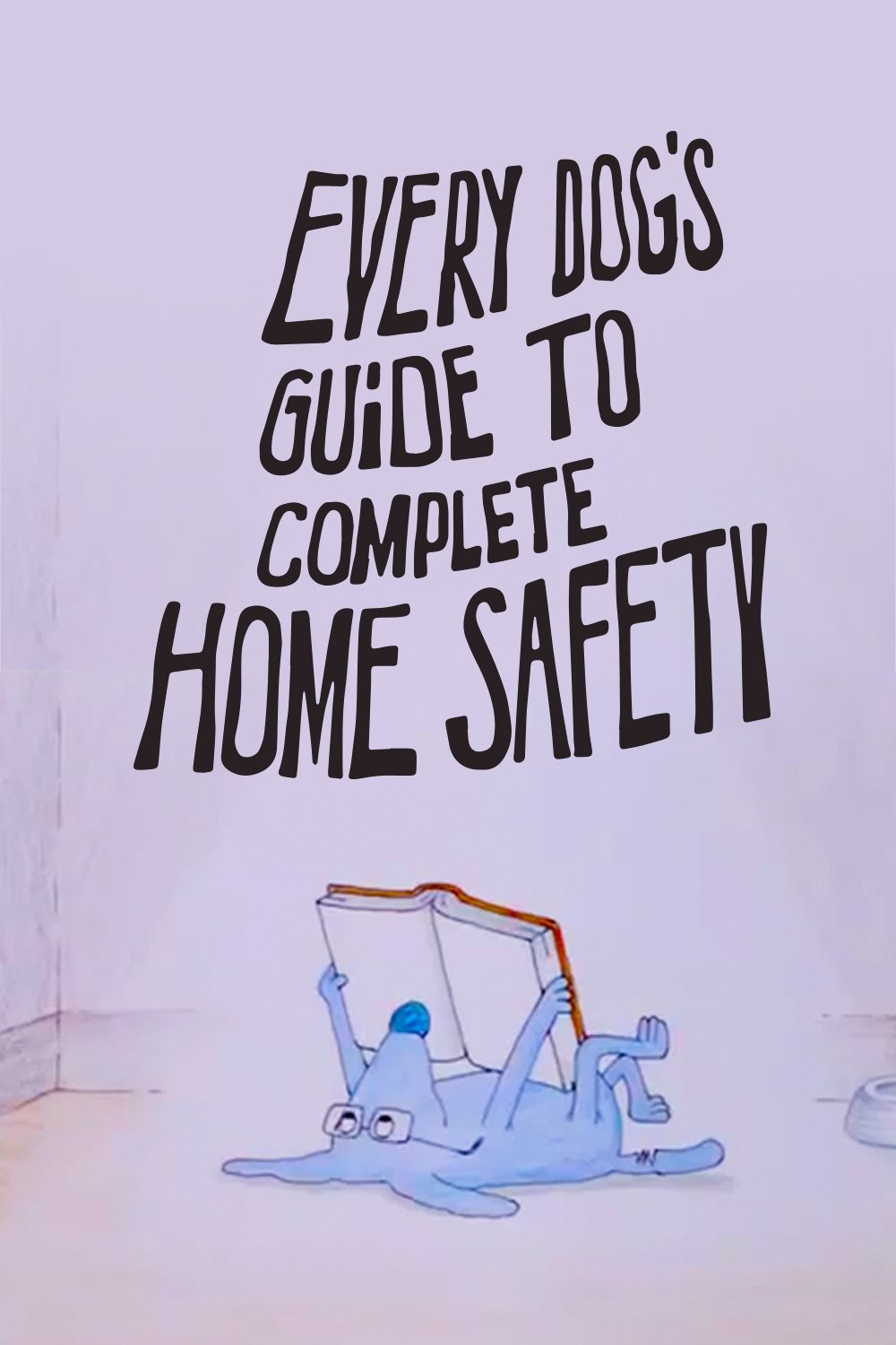 Every Dog's Guide to Complete Home Safety photo
