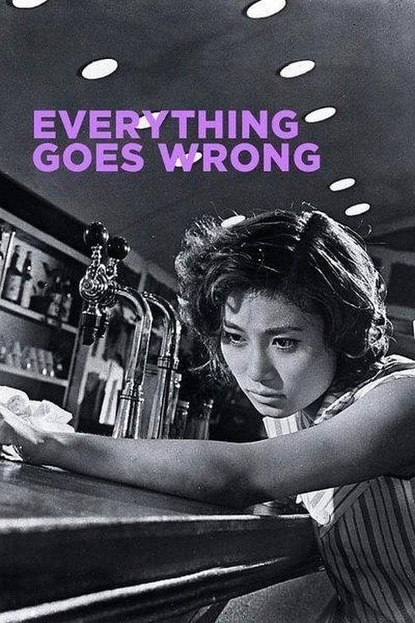 Everything Goes Wrong photo