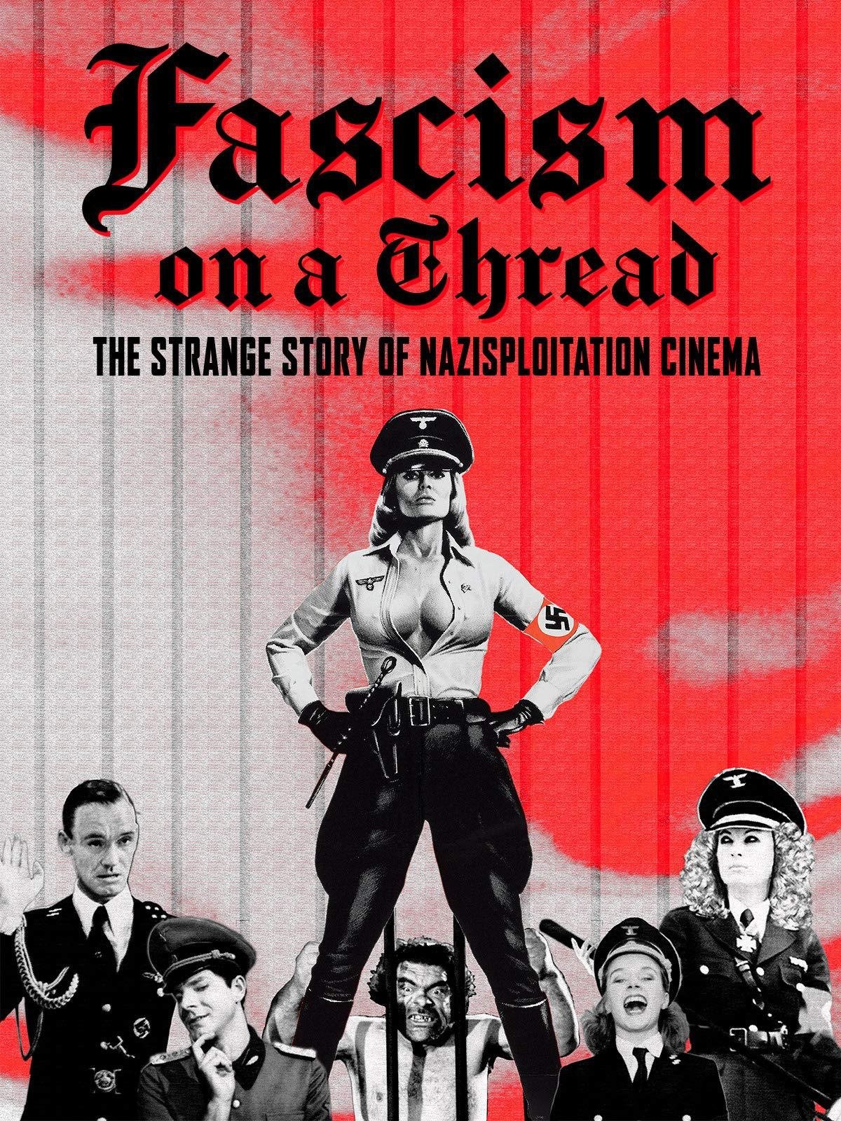 Fascism on a Thread: The Strange Story of Nazisploitation Cinema photo