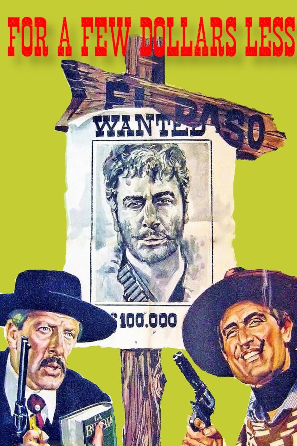 For a Few Dollars Less photo