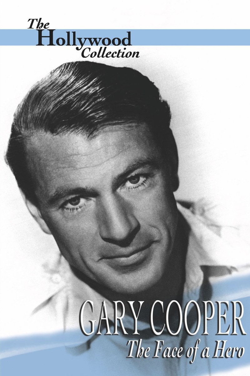Gary Cooper: The Face of a Hero photo