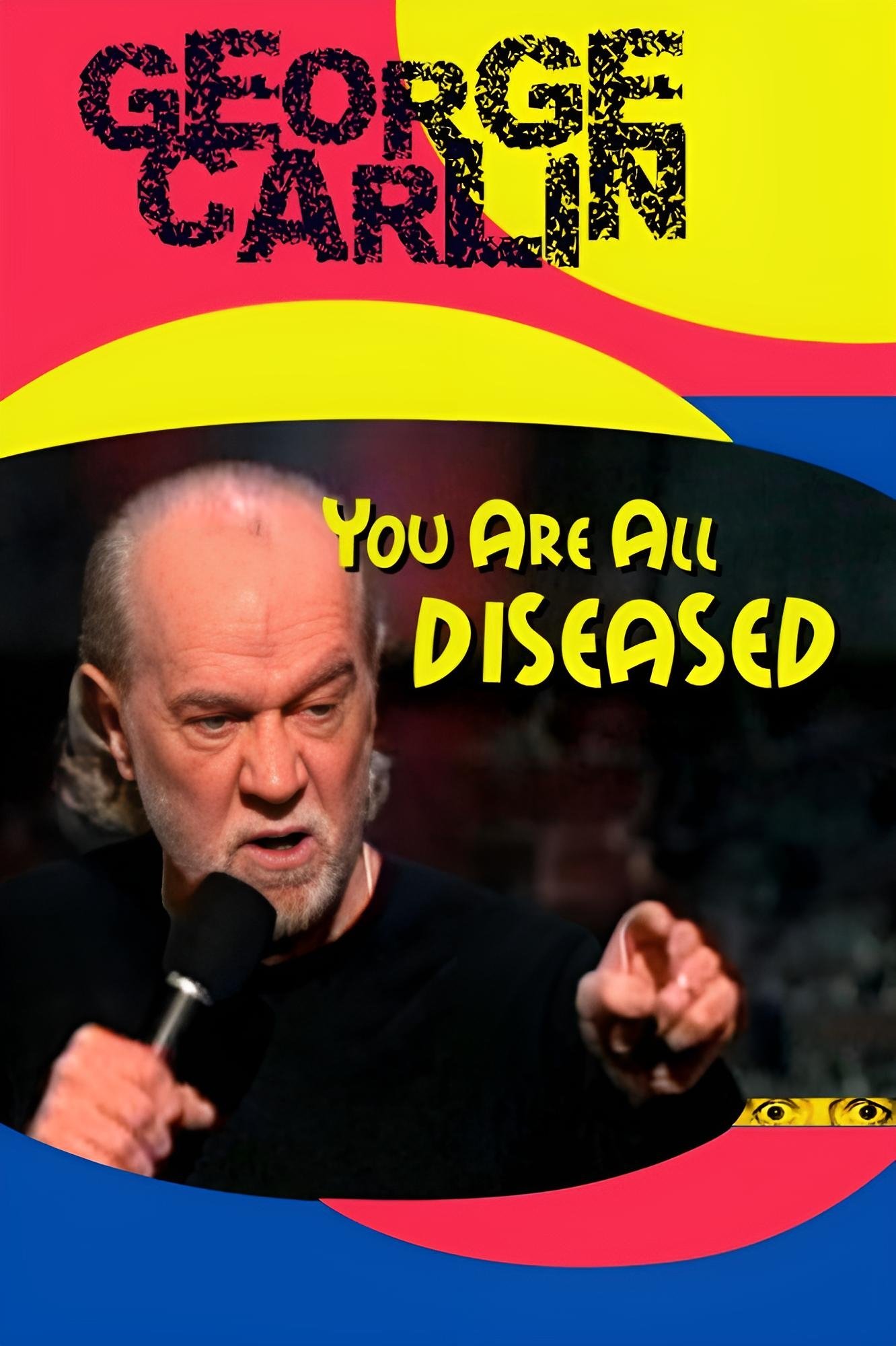 George Carlin: You Are All Diseased photo