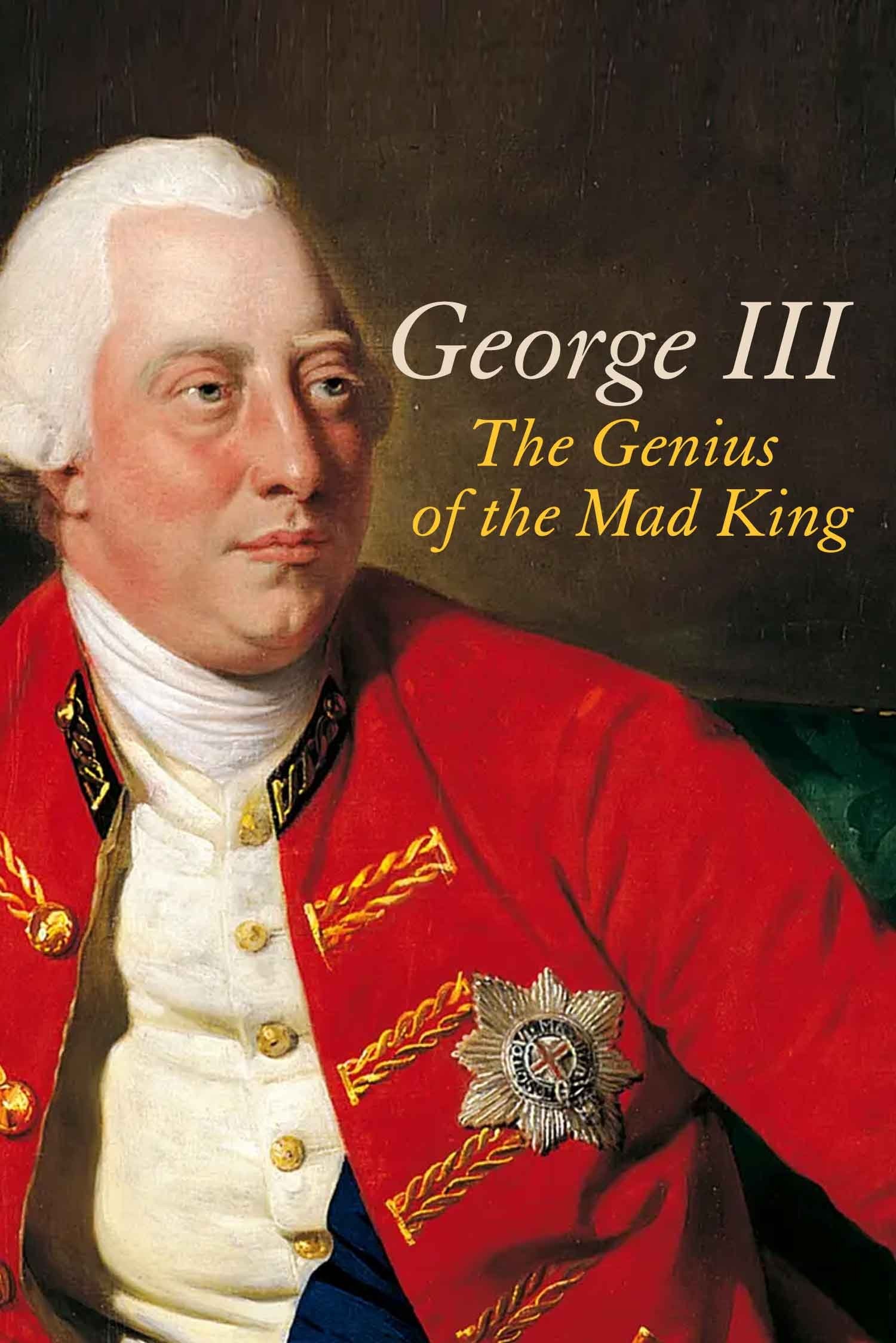 George III: The Genius of the Mad King photo