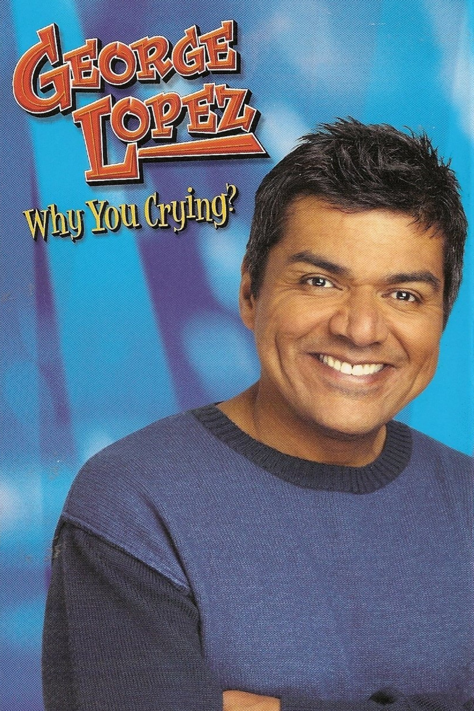 George Lopez: Why You Crying? photo