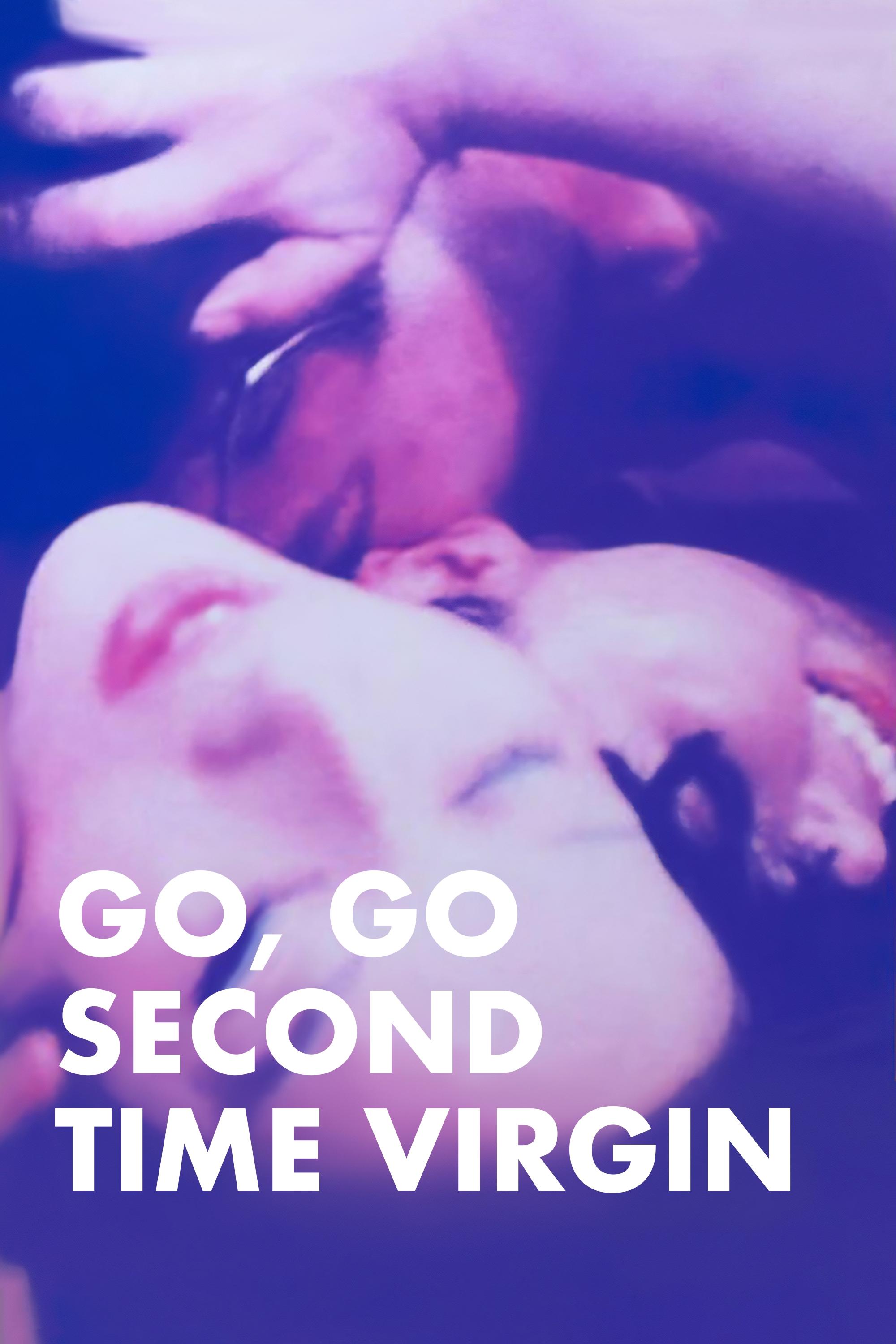 Go, Go Second Time Virgin photo