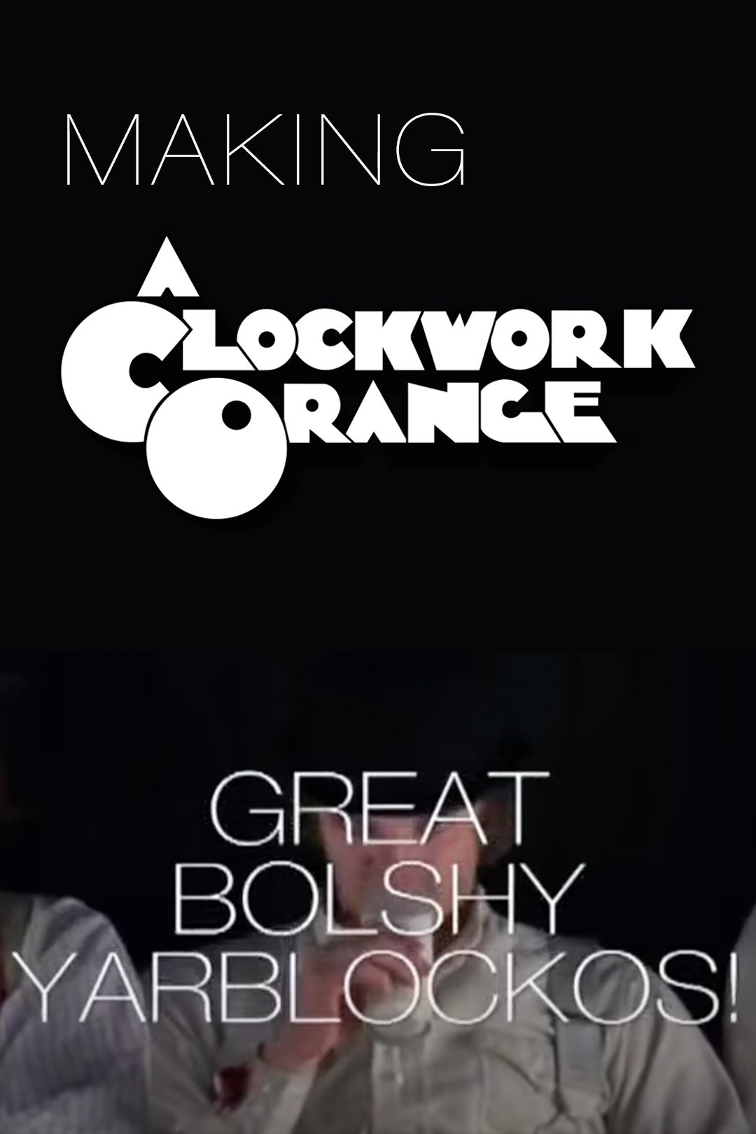 Great Bolshy Yarblockos!: Making 'A Clockwork Orange' photo