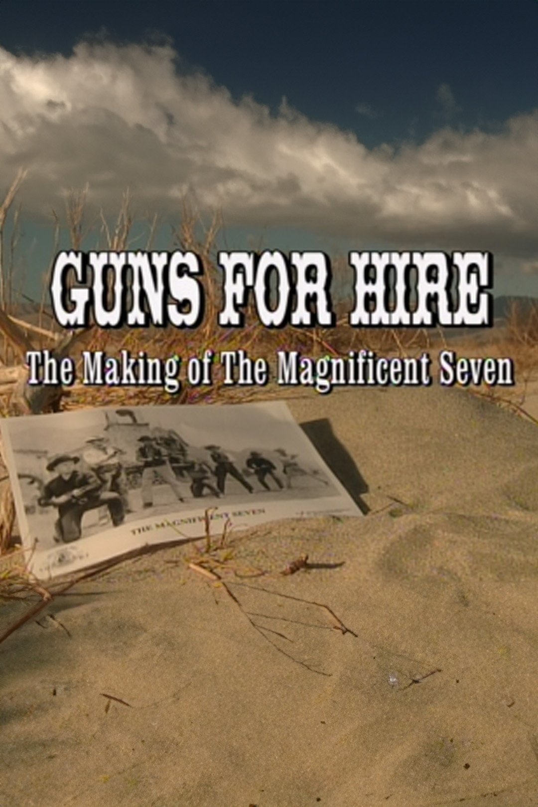Guns for Hire: The Making of 'The Magnificent Seven' photo