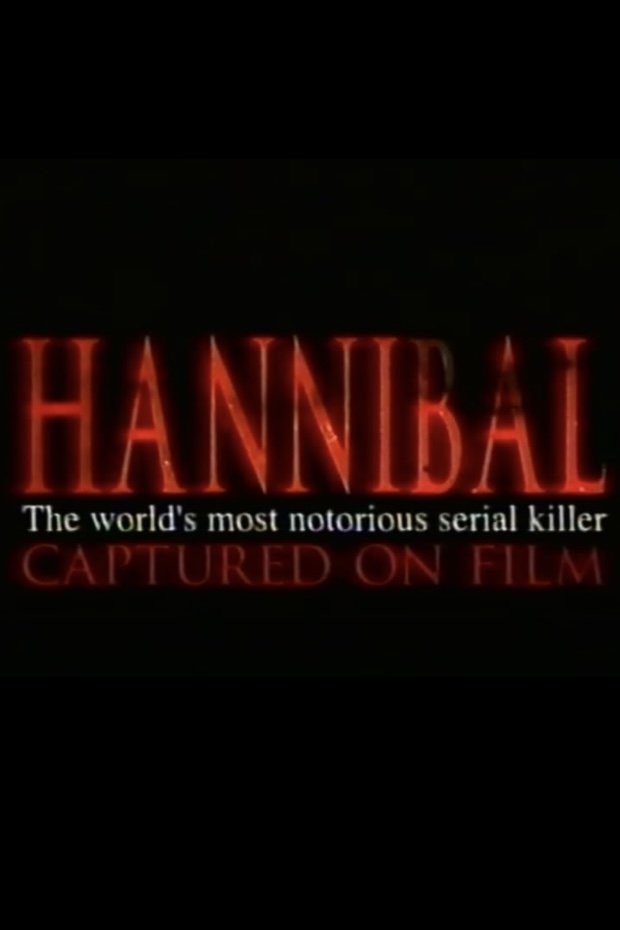Hannibal: The World's Most Notorious Serial Killer Captured on Film photo