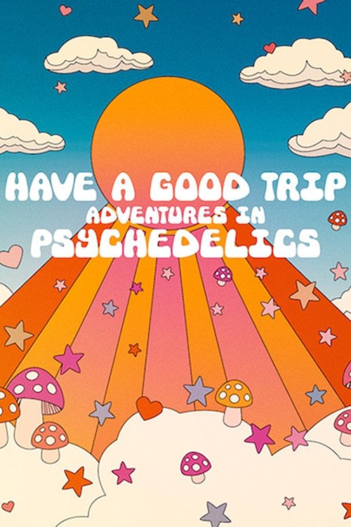 Have a Good Trip: Adventures in Psychedelics photo