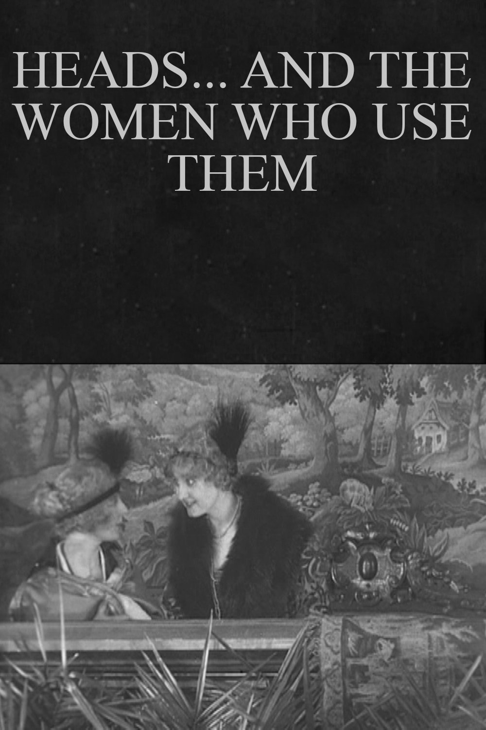 Heads... and the Women Who Use Them photo